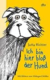 Ich bin hier bloß der Hund (Ich bin hier bloß...-Reihe)