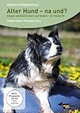 Alter Hund- na und?: Körper und Geist fordern und fördern Übungen für Hunde Ü5